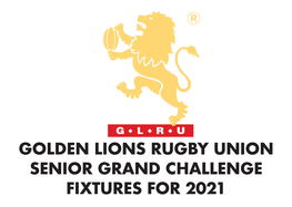 GOLDEN LIONS RUGBY UNION SENIOR GRAND CHALLENGE FIXTURES for 2021 CURRIE CUP Lions Vs Pumas