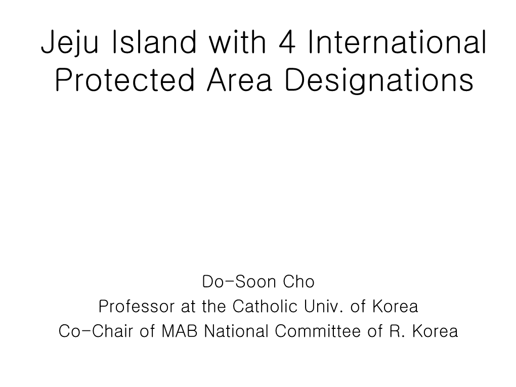 Jeju Island with 4 International Protected Area Designations