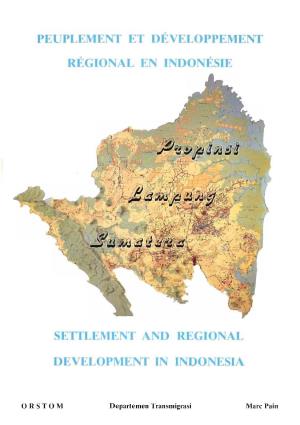 Peuplement Et Développement Régional En Indonésie = Settlement and Regional Development in Indonesia