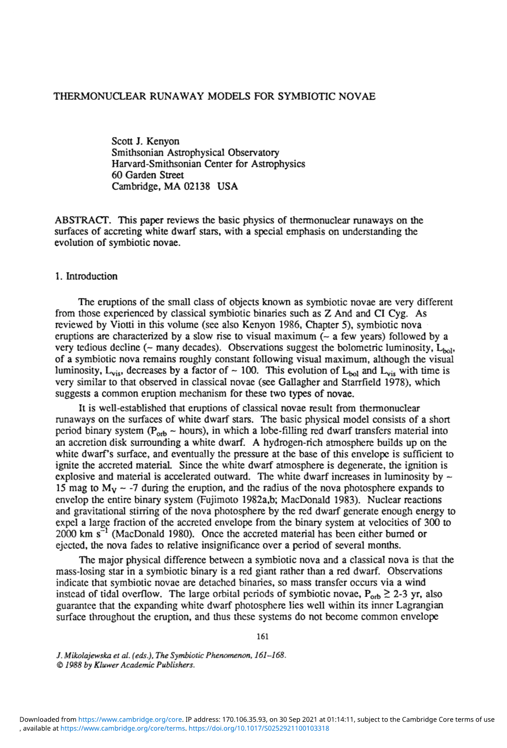 THERMONUCLEAR RUNAWAY MODELS for SYMBIOTIC NOVAE Scott J. Kenyon Smithsonian Astrophysical Observatory Harvard-Smithsonian Cente