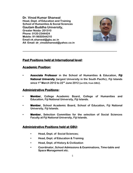 Dr. Vinod Kumar Shanwal Gautam Buddha University, Past Positions