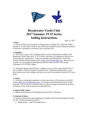 Breakwater Yacht Club 2017 Summer JY15 Series Sailing Instructions April 25, 2017 1