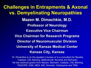Challenges in Entrapments & Axonal Vs. Demyelinating Neuropathies