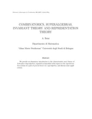 Combinatorics, Superalgebras, Invariant Theory and Representation Theory