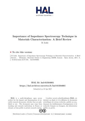 Importance of Impedance Spectroscopy Technique in Materials Characterization: a Brief Review M Joshi