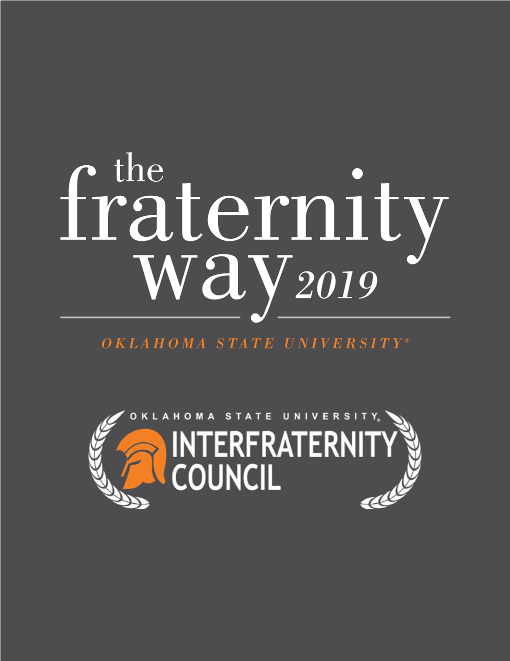 Fraternity Way2019 OKLAHOMA STATE UNIVERSITY® Welcome