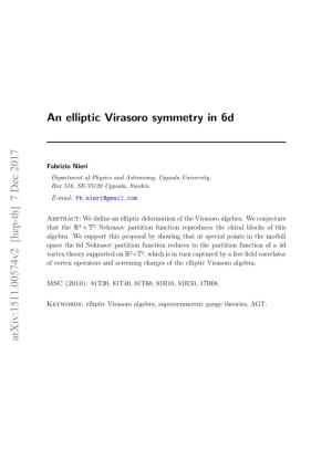 An Elliptic Virasoro Symmetry in 6D Arxiv:1511.00574V2 [Hep-Th] 7 Dec 2017