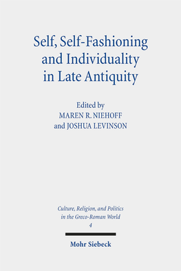 Self, Self-Fashioning, and Individuality in Late Antiquity