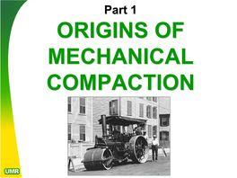 Origins of Mechanical Compaction the Fresno Grader