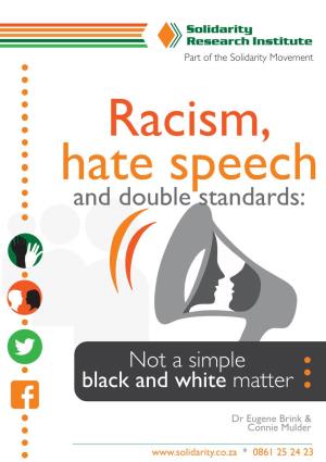 Racism, Hate Speech and Double Standards