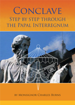 Conclave Step by Step Through the Papal Interregnum