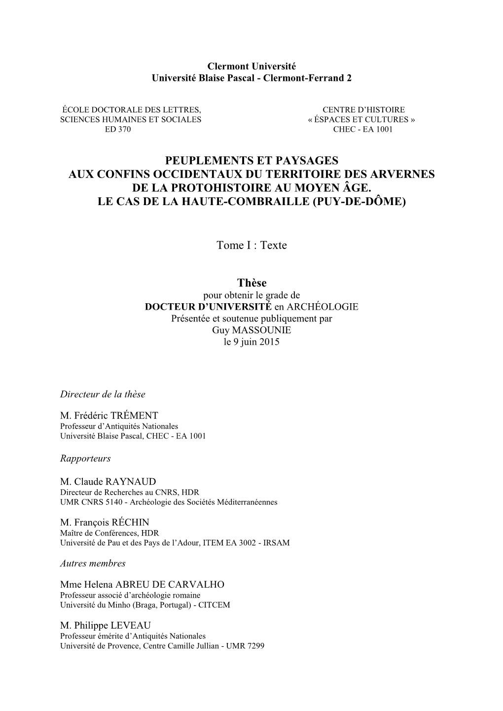 Peuplements Et Paysages Aux Confins Occidentaux Du Territoire Des Arvernes De La Protohistoire Au Moyen Âge. Le Cas De La Haute-Combraille (Puy-De-Dôme)