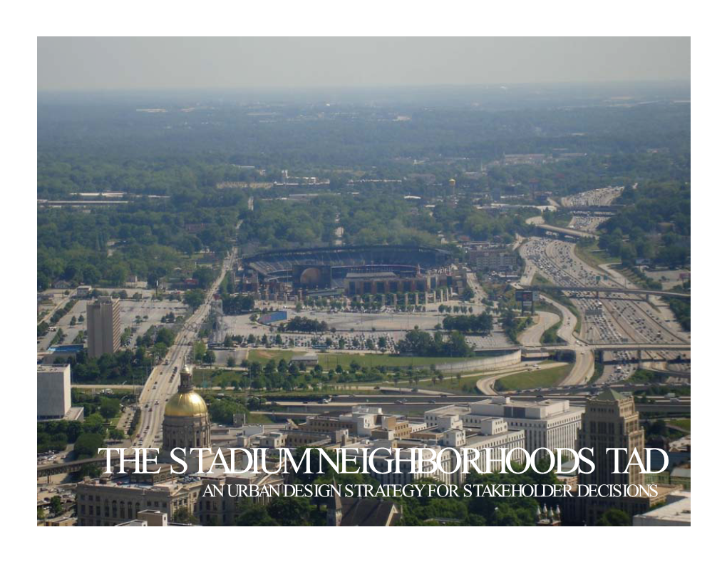 THE STADIUM NEIGHBORHOODS TAD an URBAN DESIGN STRATEGY for STAKEHOLDER DECISIONS Stadium TAD