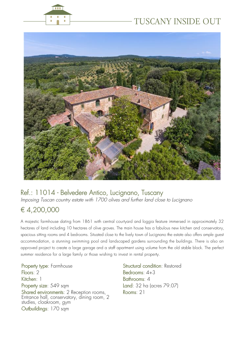 11014 - Belvedere Antico, Lucignano, Tuscany Imposing Tuscan Country Estate with 1700 Olives and Further Land Close to Lucignano