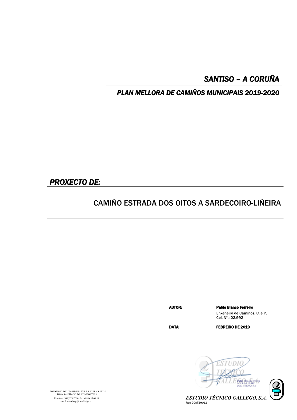 Santiso – a Coruña Proxecto De: Camiño Estrada Dos