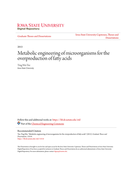 Metabolic Engineering of Microorganisms for the Overproduction of Fatty Acids Ting Wei Tee Iowa State University