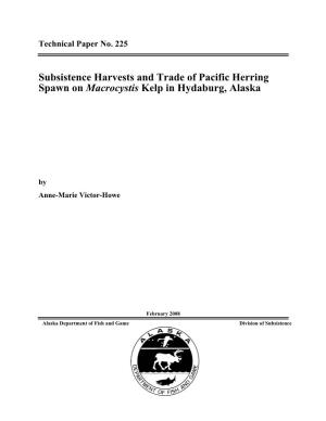 Subsistence Harvests and Trade of Pacific Herring Spawn on Macrocystis Kelp in Hydaburg, Alaska