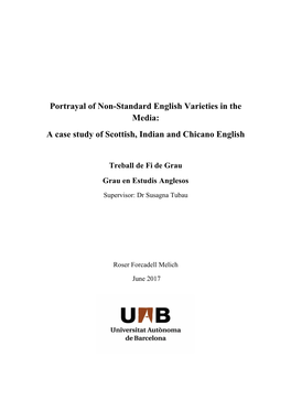 Portrayal of Non-Standard English Varieties in the Media: a Case Study of Scottish, Indian and Chicano English
