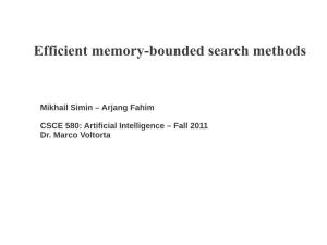 IDA* (Memory-Bounded) Algorithm Does Not Keep Any Previously Explored Path (The Same As A*)