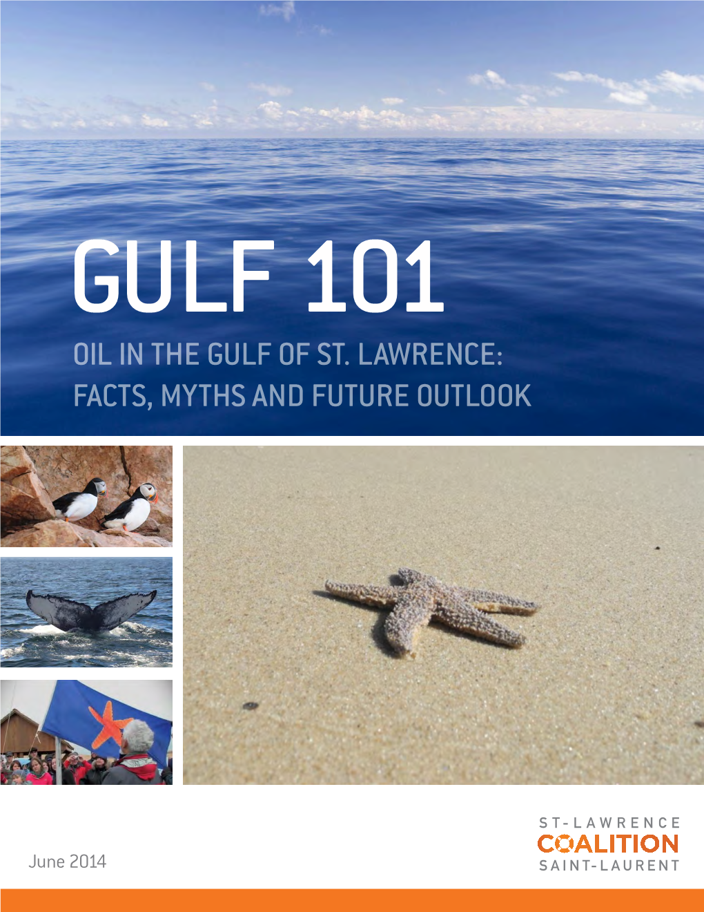0Il in the Gulf 0F St. Lawrence: Facts, Myths And