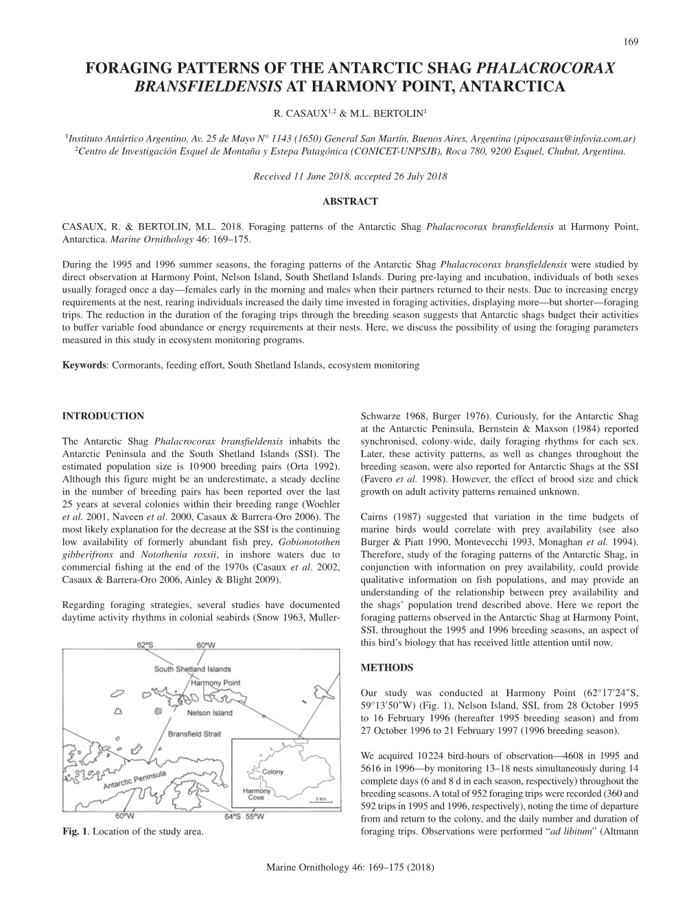 Foraging Patterns of the Antarctic Shag in Antarctica 169 FORAGING PATTERNS of the ANTARCTIC SHAG PHALACROCORAX BRANSFIELDENSIS at HARMONY POINT, ANTARCTICA