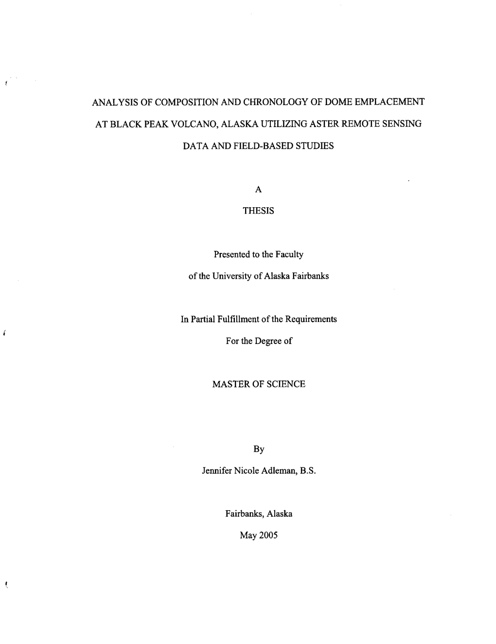 Analysis of Composition and Chronology of Dome Emplacement