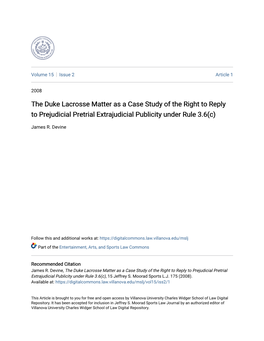 The Duke Lacrosse Matter As a Case Study of the Right to Reply to Prejudicial Pretrial Extrajudicial Publicity Under Rule 3.6(C)