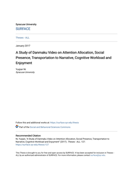 A Study of Danmaku Video on Attention Allocation, Social Presence, Transportation to Narrative, Cognitive Workload and Enjoyment