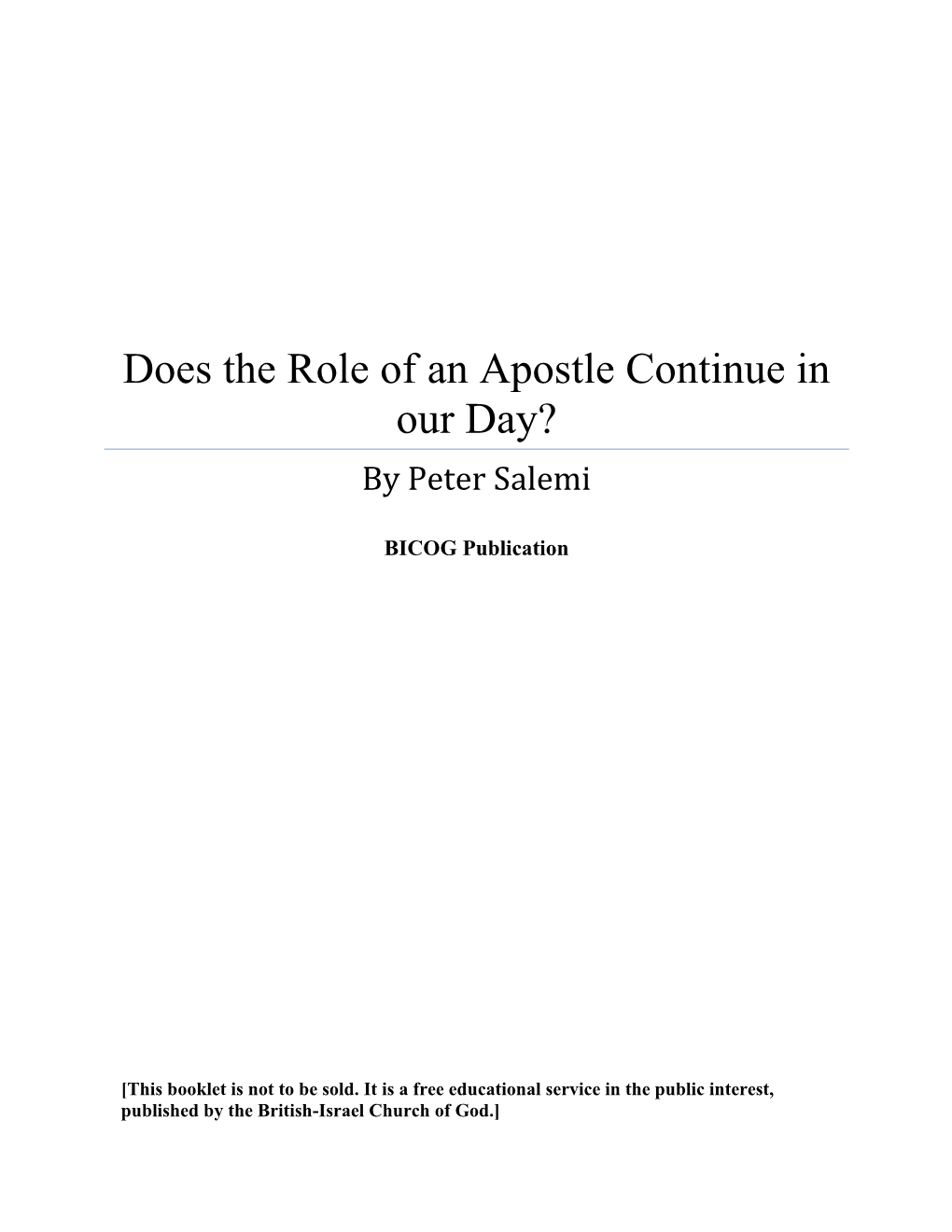 Does the Role of an Apostle Continue in Our Day? by Peter Salemi