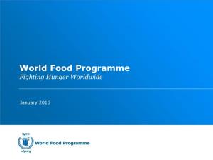 World Food Programme Fighting Hunger Worldwide