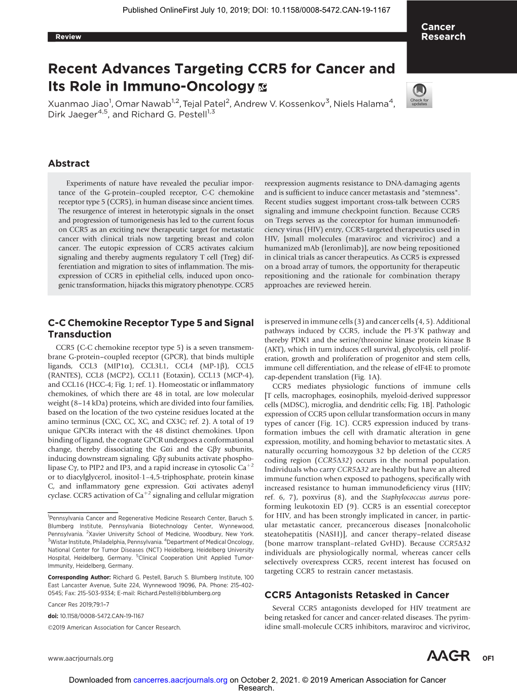 Recent Advances Targeting CCR5 for Cancer and Its Role in Immuno-Oncology Xuanmao Jiao1, Omar Nawab1,2,Tejal Patel2, Andrew V