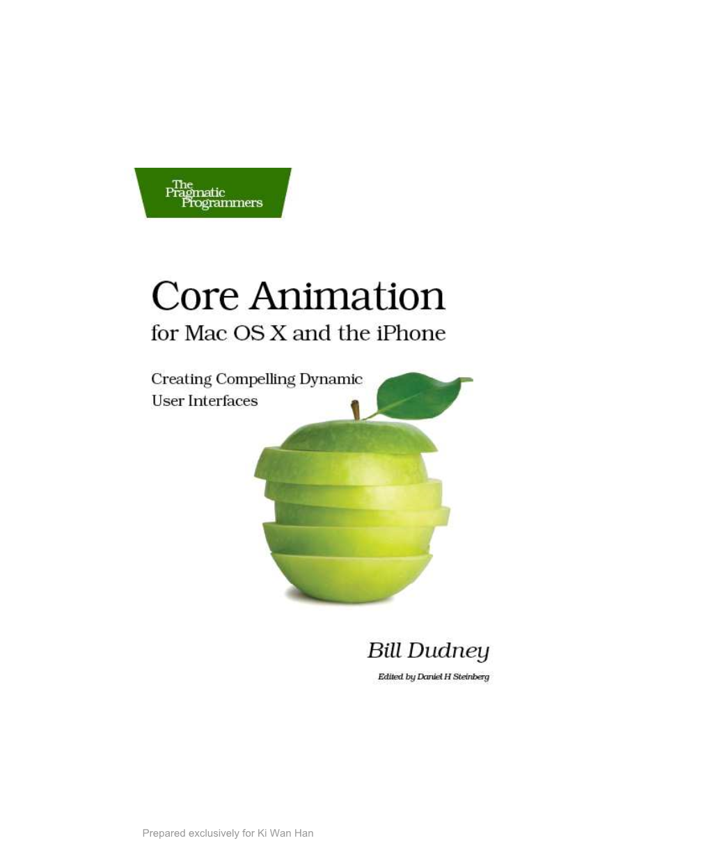 Core Animation for Mac OS X and the Iphone