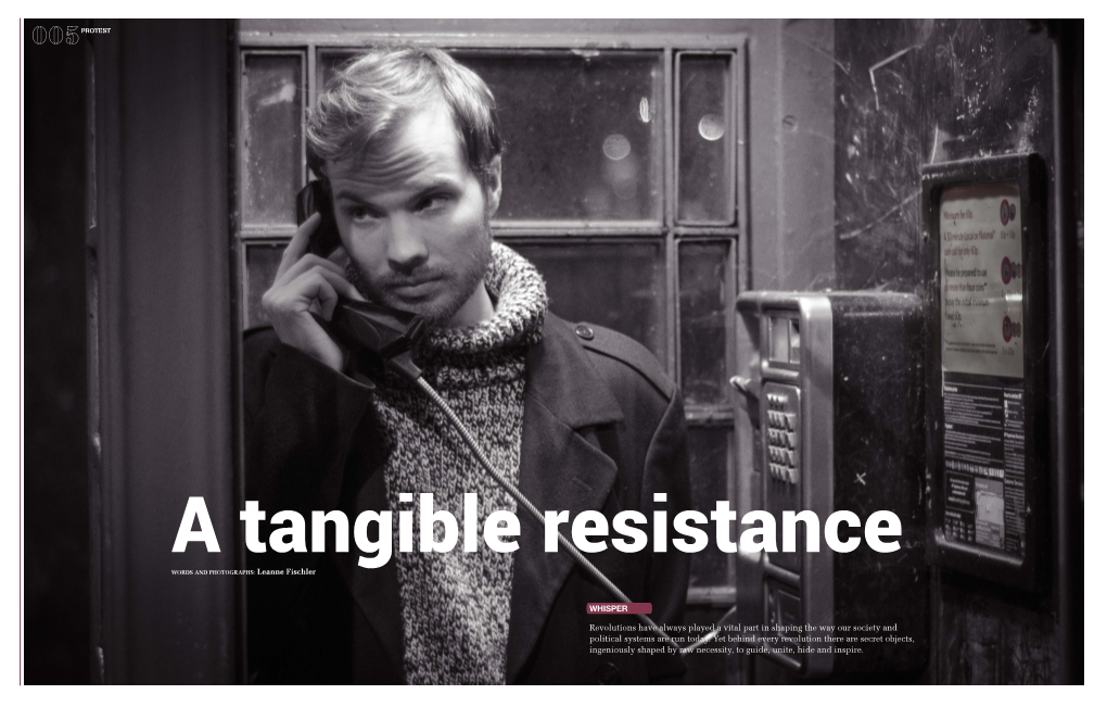 A Tangible Resistance WORDS and PHOTOGRAPHS: Leanne Fischler