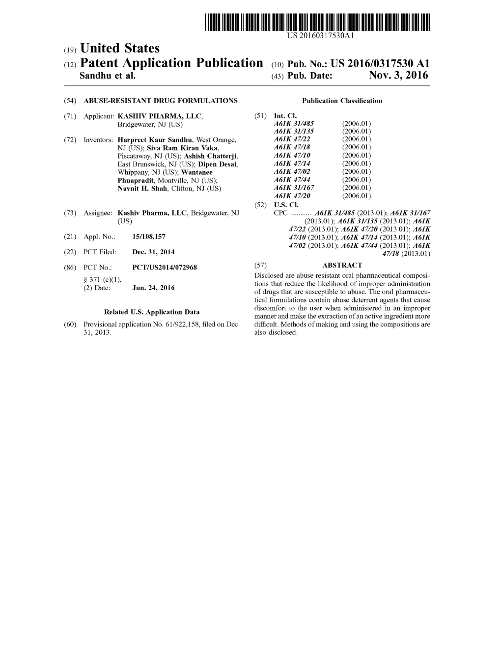 (12) Patent Application Publication (10) Pub. No.: US 2016/0317530 A1 Sandhu Et Al