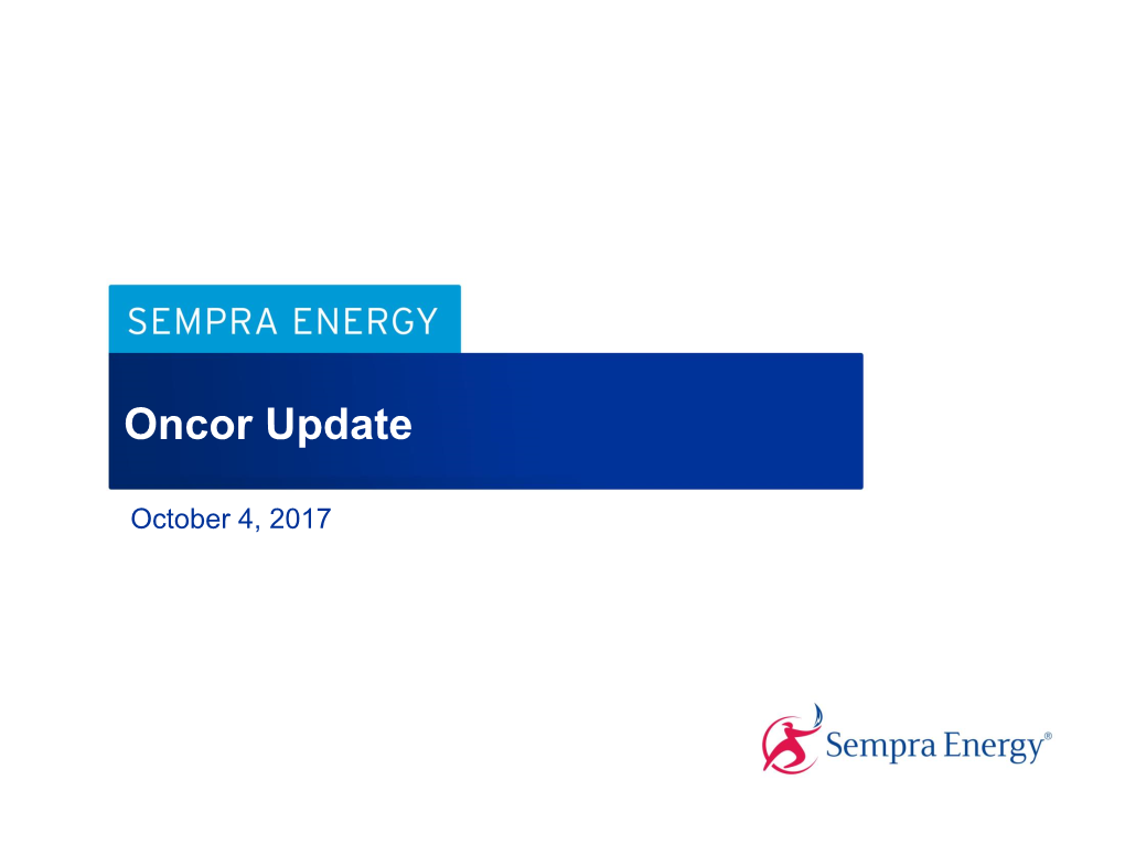 Sempra Energy Oncor Update Presentation