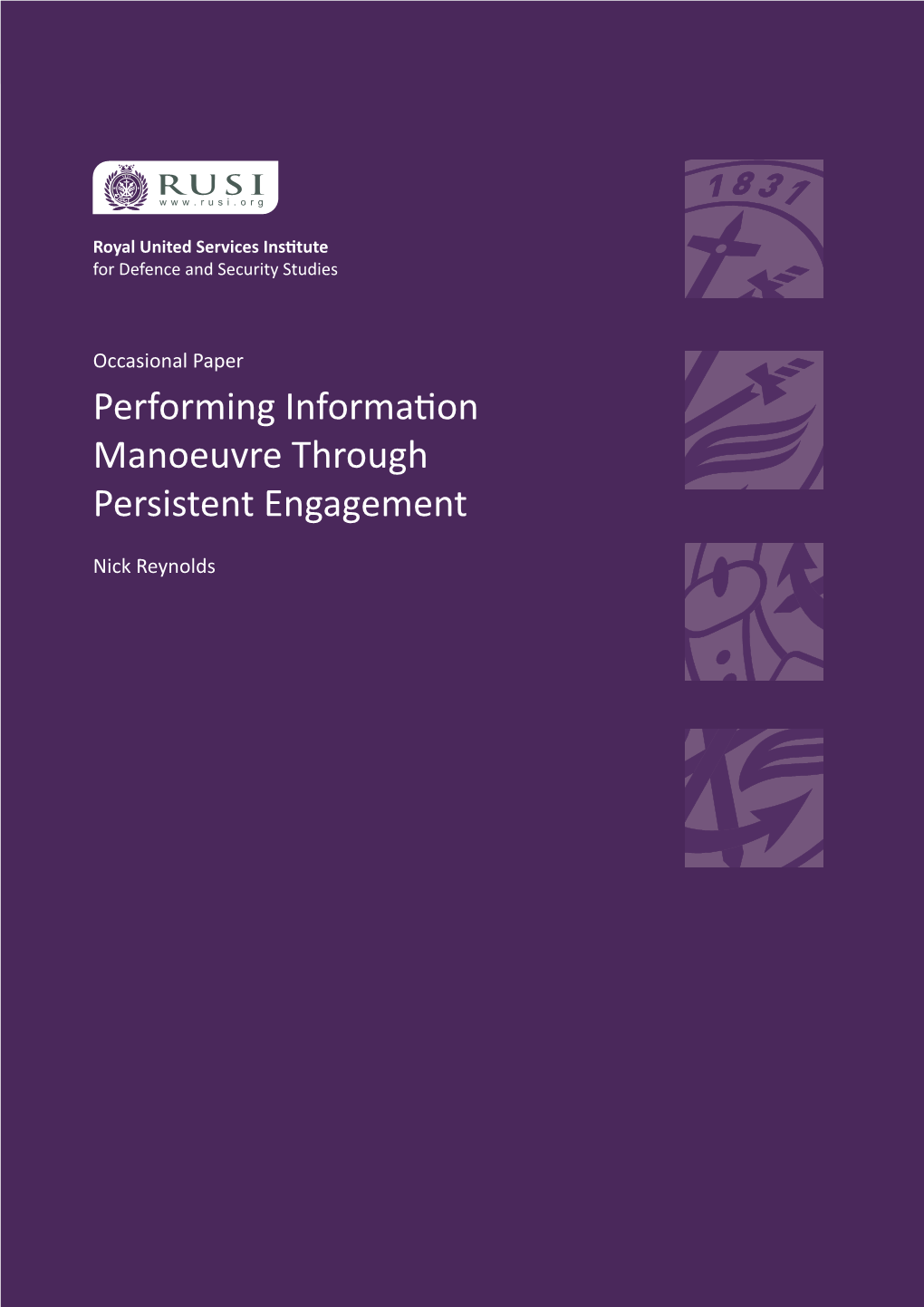 Performing Information Manoeuvre Through Persistent Engagement