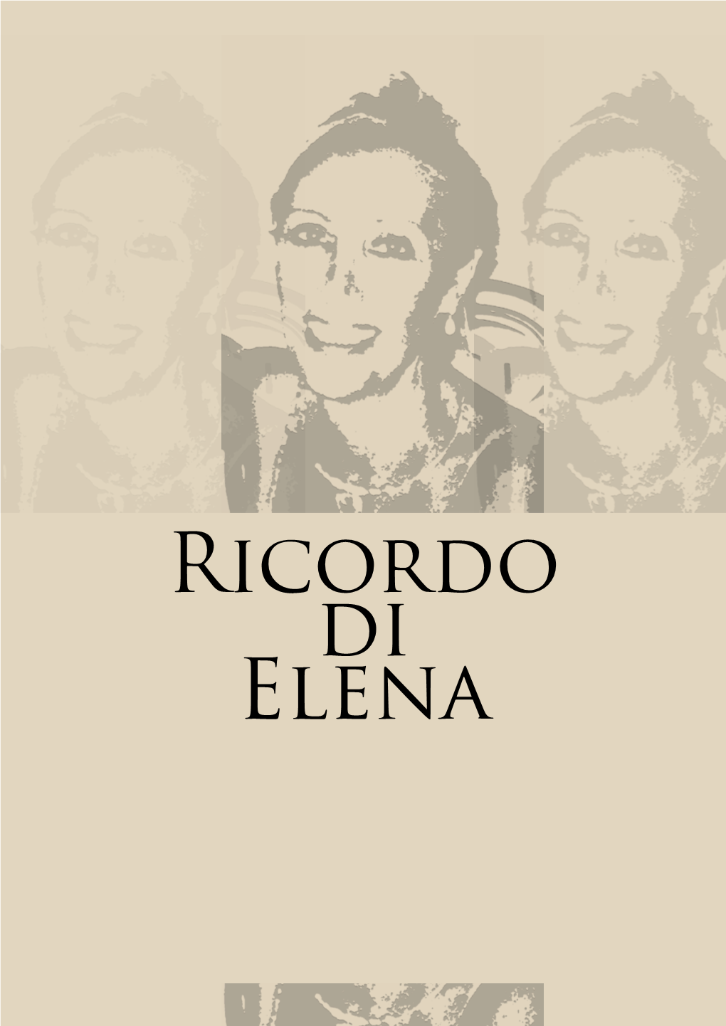 Ricordo Di Elena Le Parole Di Annamaria, Michi, Salvo E Luigi Tratte Da Facebook Del 21/22 Dicembre 2015