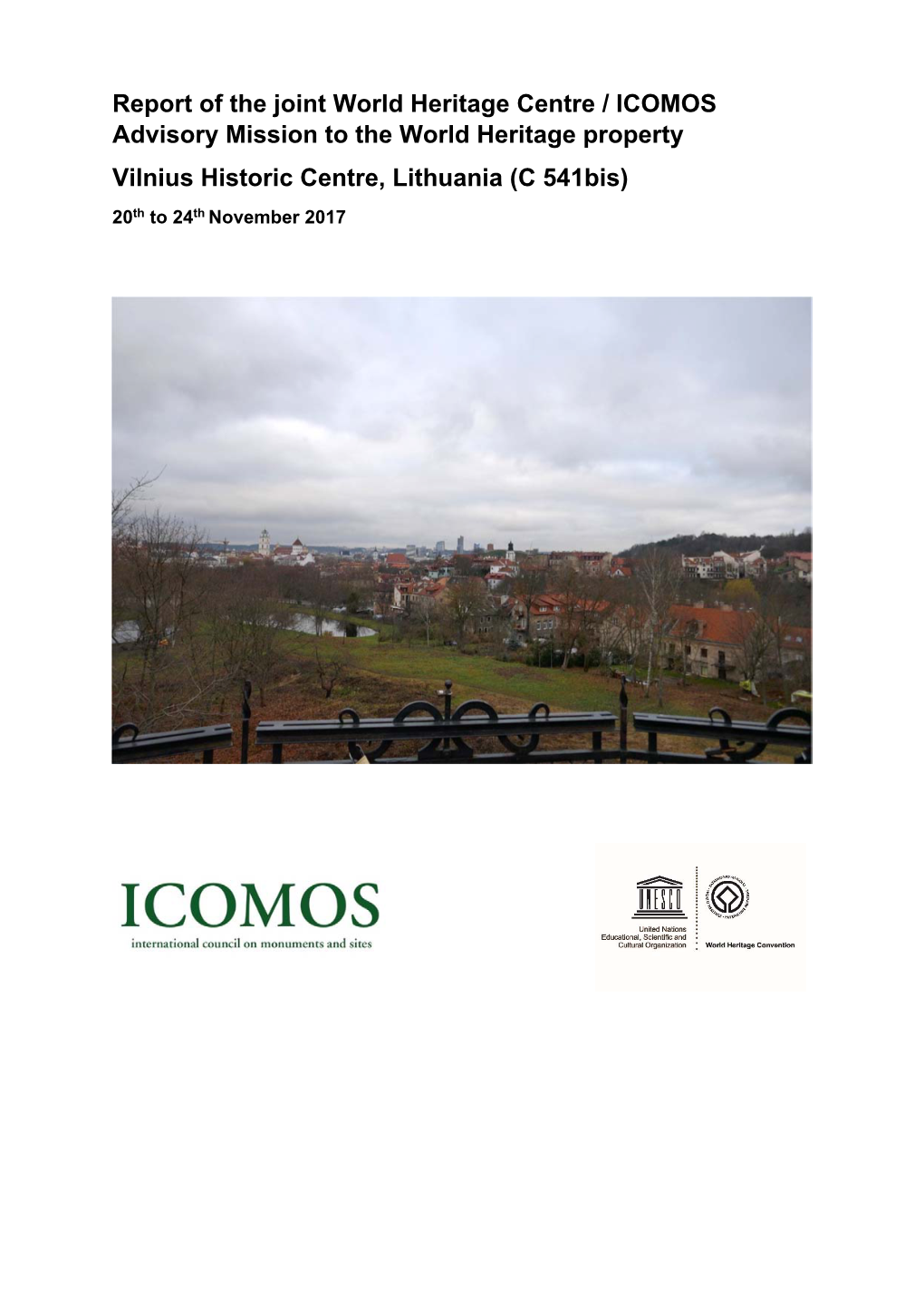 Report of the Joint World Heritage Centre / ICOMOS Advisory Mission to the World Heritage Property Vilnius Historic Centre, Lith