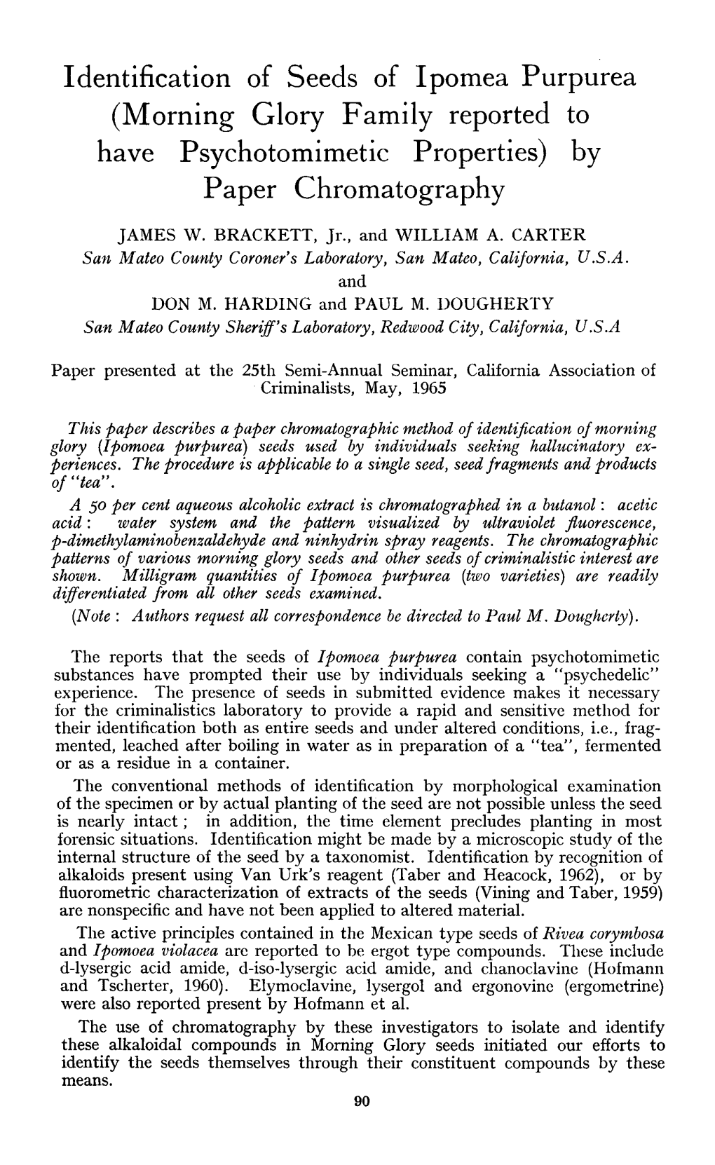 Identification of Seeds of Ipomea Purpurea (Morning Glory Family Reported to Have Psychotomimetic Properties) by Paper Chromatography