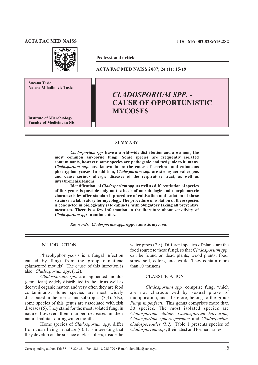 CLADOSPORIUM SPP.- CAUSE of OPPORTUNISTIC MYCOSES Institute of Microbiology Faculty of Medicine in Nis