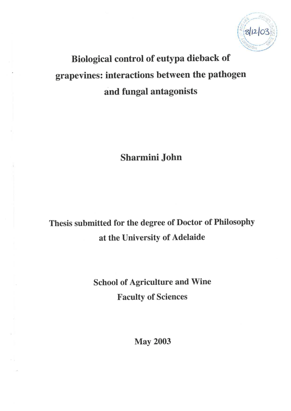 Biological Control of Eutypa Dieback of Grapevines: Interactions Between the Pathogen and Fungal Antagonists