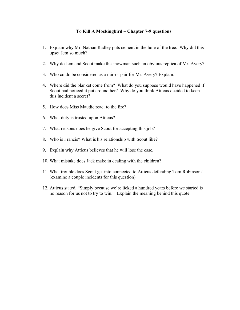 To Kill a Mockingbird Chapter 7-9 Questions