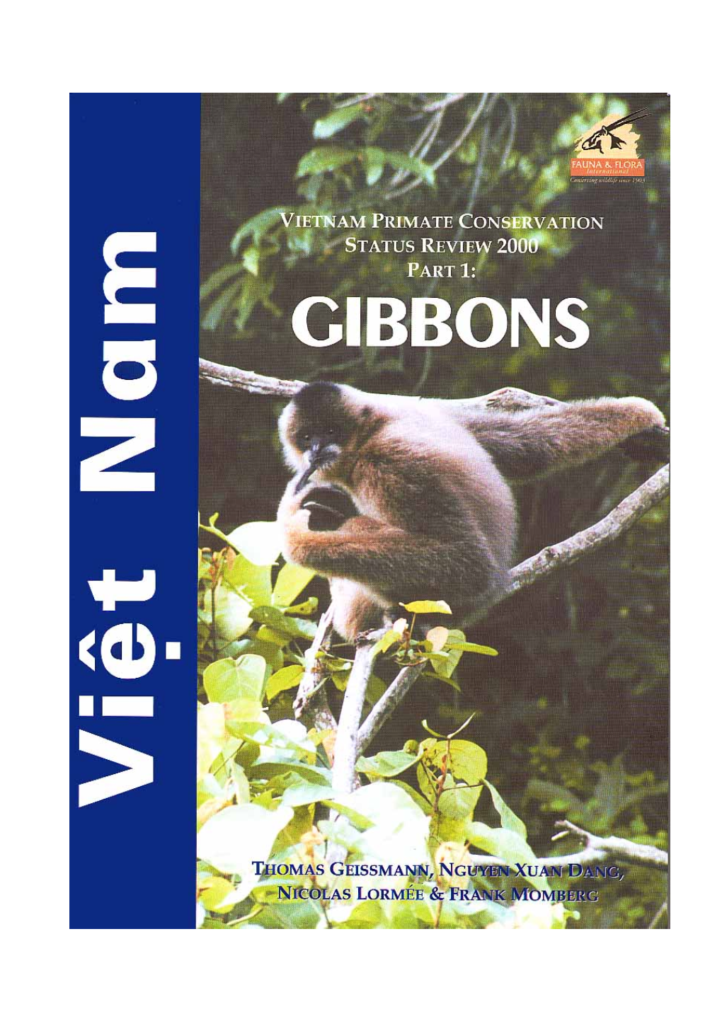 Vietnam Primate Conservation Status Review 2000 Part 1: Gibbons