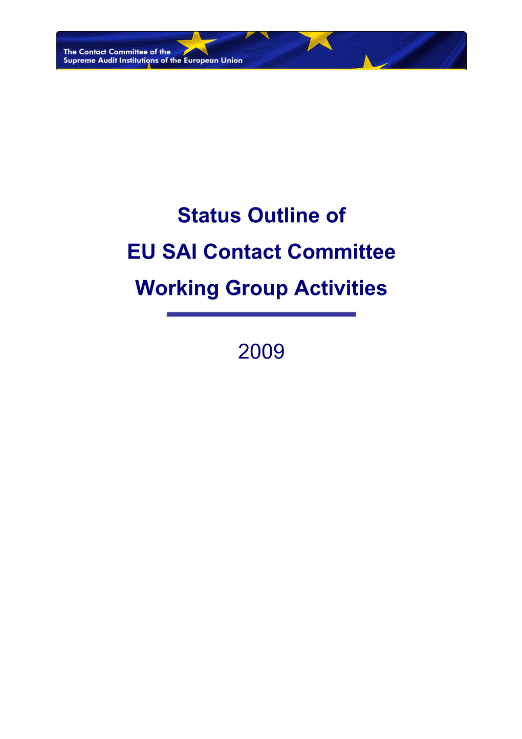 Status Outline of EU SAI Contact Committee Working Group Activities