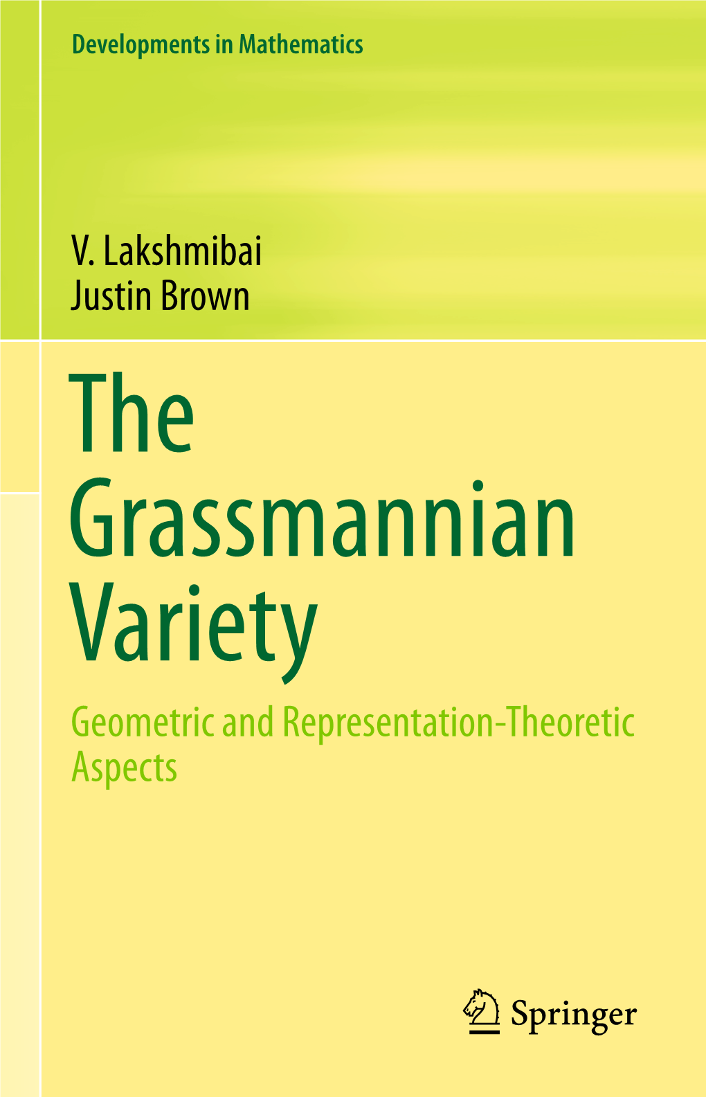 V. Lakshmibai Justin Brown Geometric and Representation-Theoretic