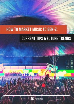 How to Market Music to Gen-Z: Current Tips & Future Trends PAGE 2 2020 WHAT a YEAR, HUH?