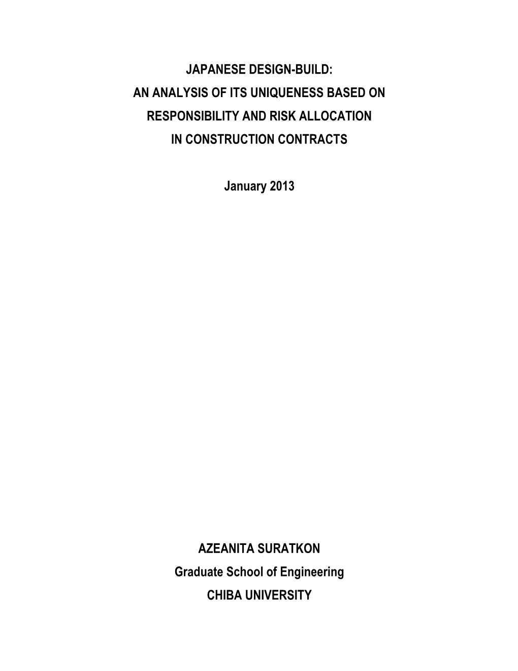 Japanese Design-Build: an Analysis of Its Uniqueness Based on Responsibility and Risk Allocation in Construction Contracts