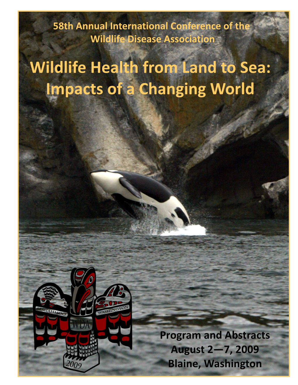 Wildlife Health from Land to Sea: Impacts of a Changing World