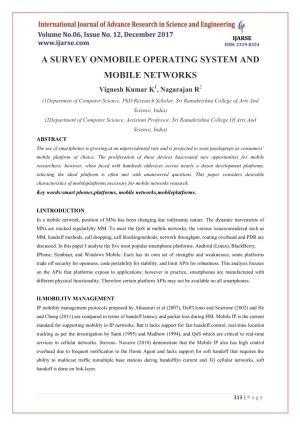 A Survey Onmobile Operating System and Mobile Networks