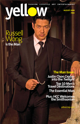 Justin Chon Crosses Into the Twilight Top 10 Men’S Travel Destinations the Essential Man Plus: HCC Welcomes the Smithsonian